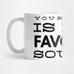 your voice is my favorite sound Mug